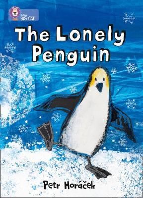 Picture of The Lonely Penguin: Band 04/Blue (Collins Big Cat)