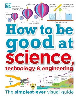 Picture of How to Be Good at Science, Technology, and Engineering