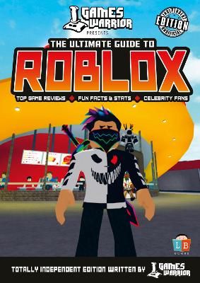 The Ultimate Roblox Book: An Unofficial Guide, Updated Edition: Learn How  to Build Your Own Worlds, Customize Your Games, and So Much More!