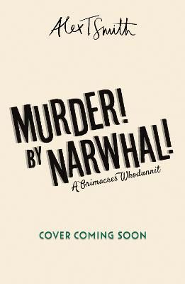 Picture of A Grimacres Whodunnit: Murder! By Narwhal!: Book 1