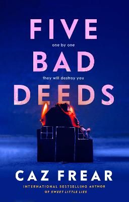 Picture of Five Bad Deeds: One by one they will destroy you . . .