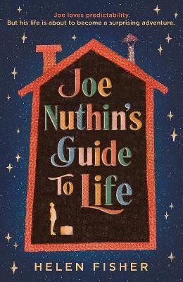 Picture of Joe Nuthin's Guide to Life: 'A real joy to read' -Hazel Prior