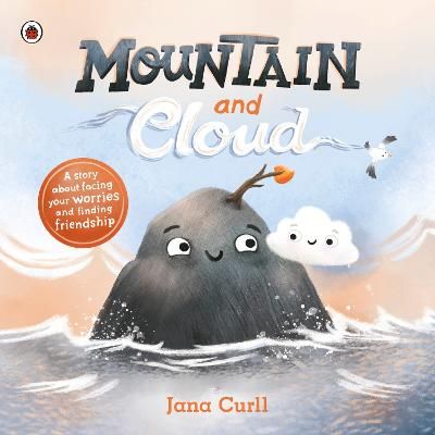 Picture of Mountain and Cloud: A story about facing your worries and finding friendship