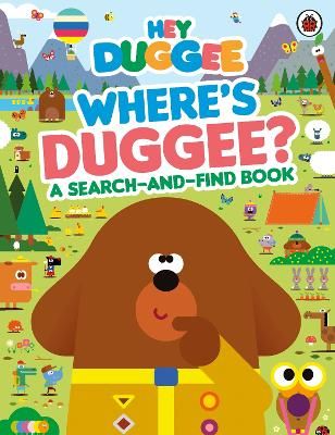 Picture of Hey Duggee: Where's Duggee?: A Search-and-Find Book