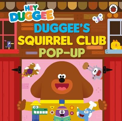 Picture of Hey Duggee: Duggee's Squirrel Club Pop-Up: A pop-up book