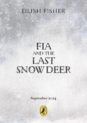 Picture of Fia and the Last Snow Deer