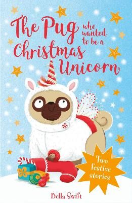 Picture of The Pug Who Wanted to be a Christmas Unicorn