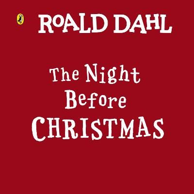 Picture of Roald Dahl: The Night Before Christmas