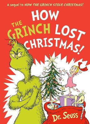 Picture of How the Grinch Lost Christmas!: A sequel to How the Grinch Stole Christmas!