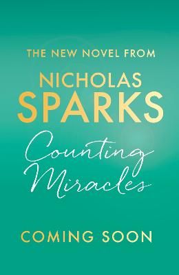 Picture of Counting Miracles: the brand-new heart-breaking yet uplifting novel from the author of global bestseller, THE NOTEBOOK