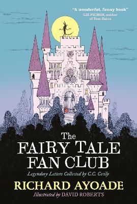 Picture of The Fairy Tale Fan Club: Legendary Letters Collected by C.C. Cecily