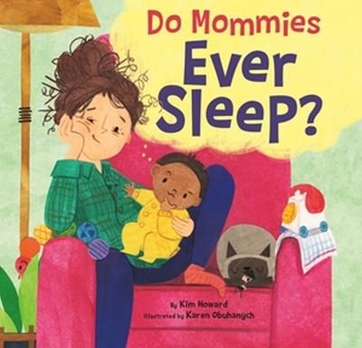 Picture of Do Mommies Ever Sleep?