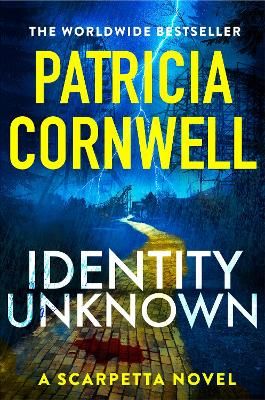 Picture of Identity Unknown: The gripping new Kay Scarpetta thriller