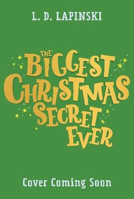 Picture of The Biggest Christmas Secret Ever: A laugh out loud story of family Christmas chaos!