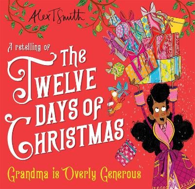 Picture of Grandma is Overly Generous: A Retelling of the Twelve Days of Christmas