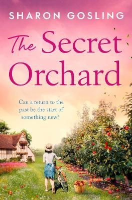 Picture of The Secret Orchard: Warm, uplifting and romantic - the new novel from the author of The Forgotten Garden