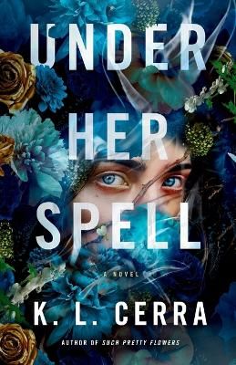 Picture of Under Her Spell: A Novel